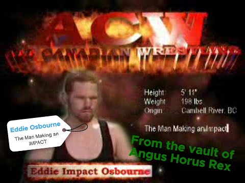 Eddie Osbourne - The Man Making an IMPACT!