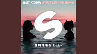Won&#39;t Let You Down (Extended Mix)