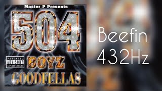 (432Hz) 504 Boyz - Beefing