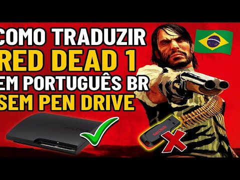 COMO TRADUZIR RED DEAD 1 DIRETO DO PS3 (SEM PREN DRIVE)