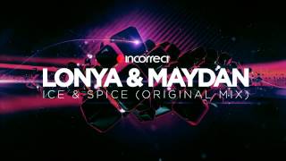 Lonya & Maydan - Ice & Spice (Original Mix) OFFICIAL HD VIDEO - Incorrect Music