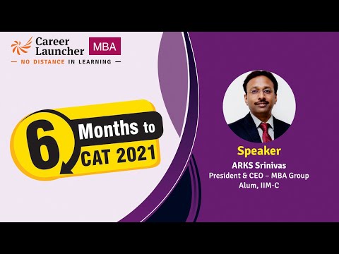 6 Months to CAT 2021 || CAT 2021 Preparation Strategy || Career Launcher