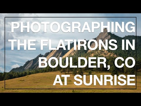 Photographing the Flatirons in Boulder, CO at Sunrise
