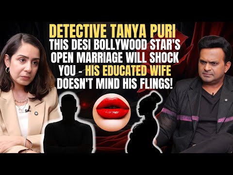Detective Tanya Puri: “This Bollywood actress is an ESCORT, & her boyfriend’s fine because it pays!”
