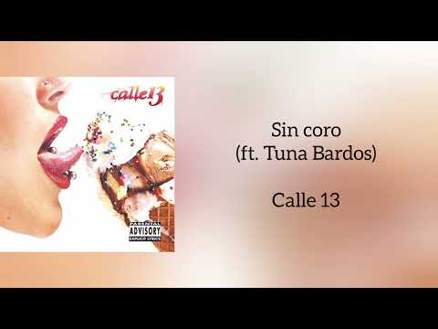 Sin Coro (Ft Tuna Bardos) - Calle 13
