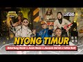 NYONG TIMUR NDARBOY GENK X JUAN REZA X JACSON ZERAN X WITA SOFI Official Live Music