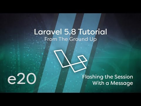 Laravel 5 8 Tutorial From Scratch e20 Flashing Data to Session Conditional Alerts in View