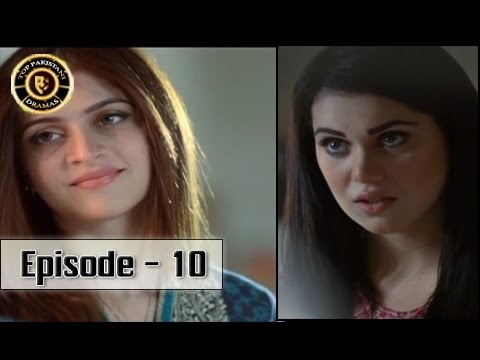 Aap Kay Liye Episode 10 - ARY Digital Top Pakistani Dramas