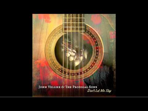 John Velghe & The Prodigal Sons "Assume the Ground" - From The Album "Don't Let Me Stay"