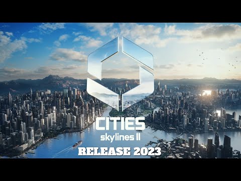 Cities: Skylines 2 für 2023 offiziell angekündigt | Announcement Trailer