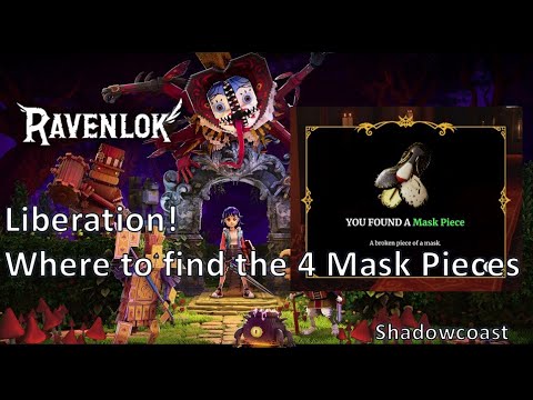 Where to Find the 4 Missing Mask Pieces for Liberation! in Ravenlok - how to access backstage