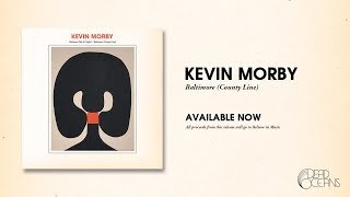 Kevin Morby - Baltimore (County Line) (Official Audio)