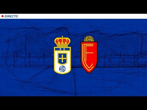 EN DIRECTO 📺 Real Oviedo Vetusta - Luarca CF