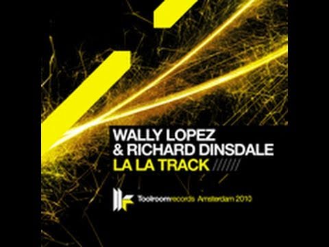 Wally Lopez & Richard Dinsdale 'La La Track' (Original Club Mix)