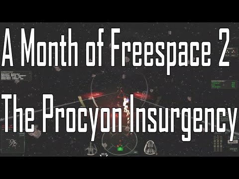 The Procyon Insurgency - Holy Funballs - A Month of Freespace 2