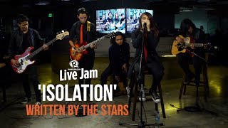 &#39;Isolation&#39; – Written By The Stars