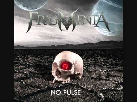 Fragmenta - No Pulse (single edit)