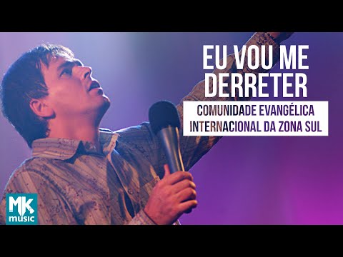 Comunidade Internacional Da Zona Sul - Eu Vou Me Derreter - DVD 10 Anos (Ao Vivo)