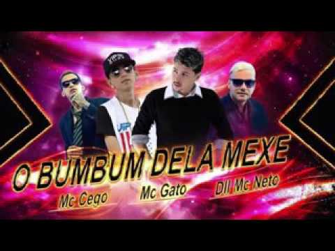 MC CEGO E MC GATO E DLL MC NETO O BUM BUM DELA MEXE VERSÃO 2016