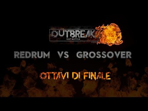 Outbreak 2018: REDRUM vs GROSSOVER - Ottavi di finale