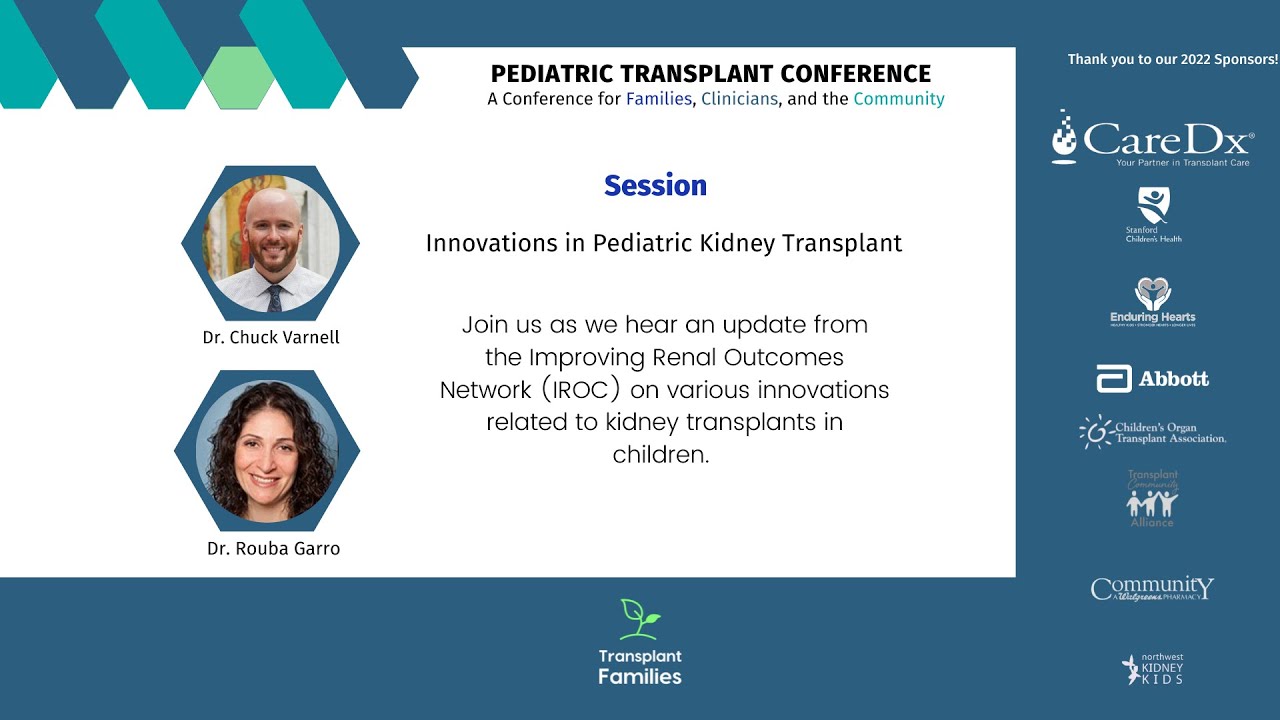 Innovations in pediatric kidney transplantation - 2022 Pediatric Transplant Conference