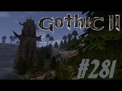 Let's Play Gothic 2 Die Nacht des Raben [Deutsch] [HD+] Part #281