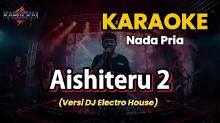 Download lagu 🎤 Karaoke - Aishiteru 2  | DJ Electro House | Zivilia | HD mp3