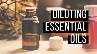 Diluting Essential Oils | Bead and Bones