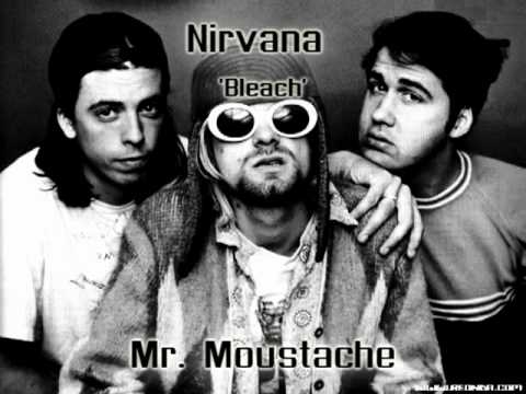 Nirvana - Mr. Moustache w/ Download