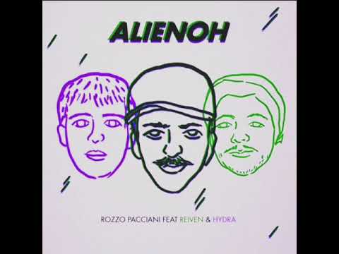 Rozzo Pacciani feat Reiven Franzer & Hydra - ALIENOH
