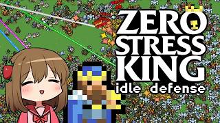 Ichigo🍓 plays Zero Stress King: Idle Defense #KeyProvided