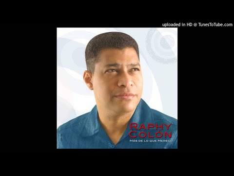 Raphy Colón Más De Lo Que Merecí Álbum Completo