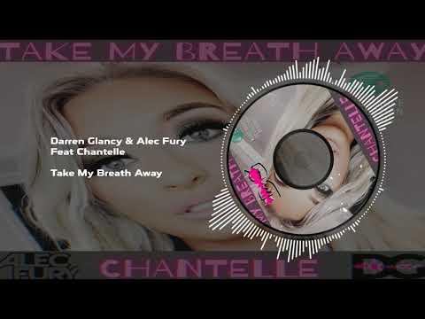Darren Glancy & Alec Fury Feat Chantelle   - Take My Breath Away