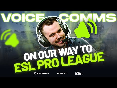 Voice Comms | On our way to ESL Pro League: SAW x FORZE
