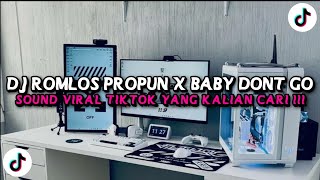 Download lagu DJ ROMLOS PROPUN X BABY DONT GO | DJ TEBANG REMIX FULLBASS VIRAL TIKTOK ! mp3 Download lagu DJ ROMLOS PROPUN X BABY DONT GO | DJ TEBANG REMIX FULLBASS VIRAL TIKTOK ! mp3