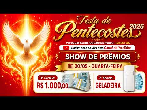 FESTA DE PENTECOSTES 2026 - 20/05 SHOW DE PRÊMIOS