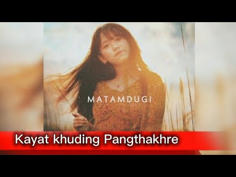 kayat Khuding pangthakhre/Manipuri song | Lyrics |