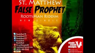 St.Matthew  - FALSE PROPHET (RootsMan Riddim )