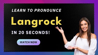 How to pronounce Langrock
