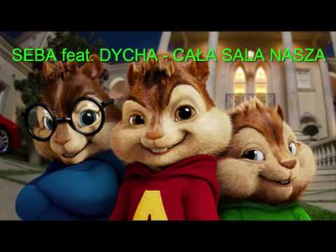 SEBA feat. DYCHA - CAŁA SALA NASZA