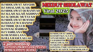 Download lagu FULL ALBUM 2 JAM NOSTOP MIXDUT SHOLAWAT NABI‼️ SHOLAWAT MERDU TERBARU 2025 PALING BANYAK DICARI mp3