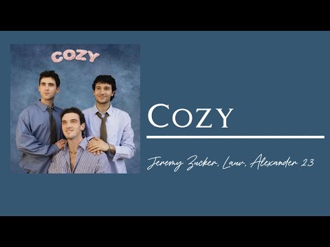 Lauv, Alexander 23, Jeremy Zucker - Cozy (Lyrics)