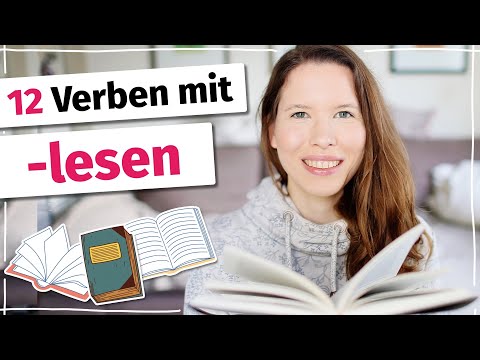 12 Verben mit "lesen": ablesen, querlesen, anlesen, überlesen, verlesen, auflesen (und mehr) B2/C1