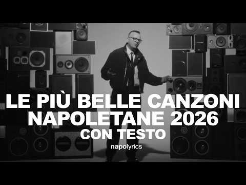LE PI&Ugrave; BELLE CANZONI NAPOLETANE 2026 Mix
