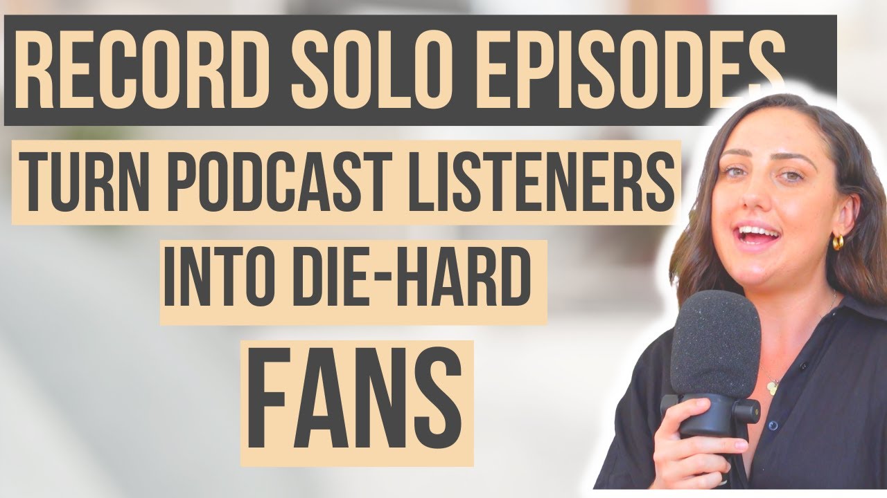 The Ultimate Guide to Solo Podcasting: Everything You NEED to Succeed!