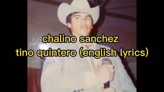 chalino sanchez tino quintero (english lyrics)