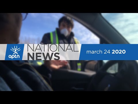 APTN National News March 24, 2020 – Ahead of COVID-19 toilet paper frenzy, COVID-19 spike