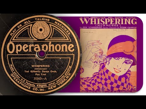 Whispering - Ted Gilbert's Dance Orchestra (1920)