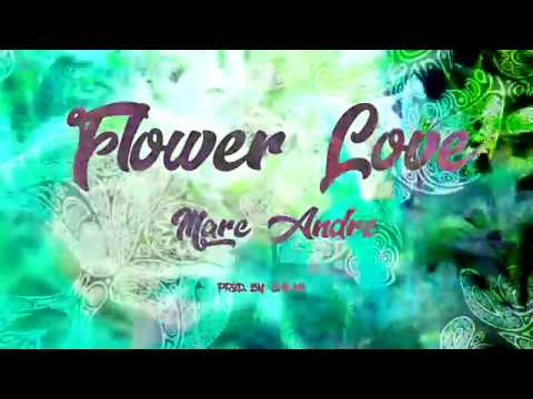 Marc Andy Flower Love Music Video