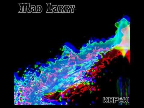 Mad Larry -  Estudios Sonoros Kopêk